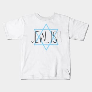 Jew...ish Kids T-Shirt